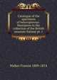Catalogue of the specimens of heteropterous-Hemiptera in the collection of the British museum Volume pt. 1, Walker Francis 1809-1874 
