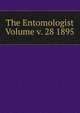 The Entomologist Volume v. 28 1895, 