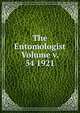 The Entomologist Volume v. 54 1921, 