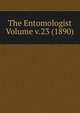 The Entomologist Volume v.23 (1890), 