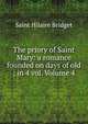 The priory of Saint Mary: a romance founded on days of old ; in 4 vol. Volume 4, Saint Hilaire Bridget 