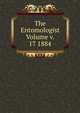 The Entomologist Volume v. 17 1884, 
