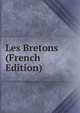Les Bretons (French Edition), 