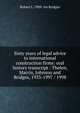Sixty years of legal advice to international construction firms: oral history transcript : Thelen, Marrin, Johnson and Bridges, 1933-1997 / 1998, Robert L. 1909- ive Bridges 