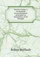 Psyche's lamp; a revaluation of psychological principles as foundation of all thought, Robert Briffault 