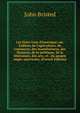 Les Etats-Unis d'Am?rique; ou, Tableau de l'agriculture, du commerce, des manufactures, des finances, de la politique, de la litt?rature, des arts, et . du peuple anglo-am?ricain; (French Edition), John Bristed 