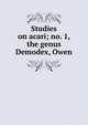 Studies on acari; no. 1, the genus Demodex, Owen, 