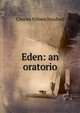 Eden: an oratorio, Charles Villiers Stanford 