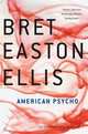 American Psycho, Bret Easton Ellis 