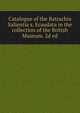 Catalogue of the Batrachia Salientia s. Ecaudata in the collection of the British Museum. 2d ed., 