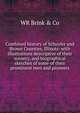 Combined history of Schuyler and Brown Counties, Illinois: with illustrations descriptive of their scenery, and biographical sketches of some of their prominent men and pioneers, WR Brink &amp; Co 