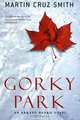 Gorky Park / Парк Горького, Круз Смит Мартин, Martin Cruz Smith 