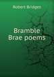 Bramble Brae poems, Robert Bridges 
