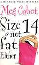 Size 14 Is Not Fat Either (OME), Cabot, Meg 