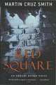 Red Square, Круз Смит Мартин, Martin Cruz Smith 