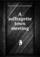 A suffragette town meeting, Lilian Clisby. [from old catal Bridgham 