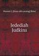 Jedediah Judkins, Warren J. [from old catalog] Brier 