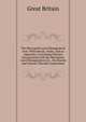 The Metropolis Local Management Acts: With Introd., Notes, and an Appendix, Containing Statutes Incorporated with the Metropolis Local Management Act, . the Boards and Vestries Thereby Constituted, Great Britain 