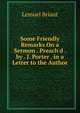 Some Friendly Remarks On a Sermon . Preach'd . by . J. Porter . in a Letter to the Author, Lemuel Briant 
