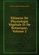 Elemens De Physiologie Vegetale Et De Botanique, Volume 2, Charles-Francois Brisseau-Mirbel 
