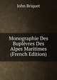Monographie Des Buplevres Des Alpes Maritimes (French Edition), John Briquet 