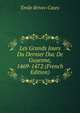 Les Grands Jours Du Dernier Duc De Guyenne, 1469-1472 (French Edition), Emile Brives-Cazes 