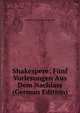 Shakespere: Funf Vorlesungen Aus Dem Nachlass (German Edition), Bernhard Aegidius Konrad ten Brink 