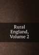 Rural England, Volume 2, 