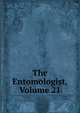 The Entomologist, Volume 21, 