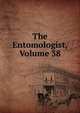 The Entomologist, Volume 38, 