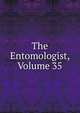 The Entomologist, Volume 35, 