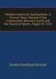 Modern American Spiritualism: A Twenty Years' Record of the Communion Between Earth and the World of Spirits, Pages 69-1525, Emma Hardinge Britten 