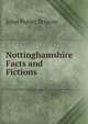 Nottinghamshire Facts and Fictions, John Potter Briscoe 