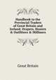 Handbook to the Provincial Traders of Great Britain and Ireland. Drapers, Hosiers & Outfitters & Milliners, Great Britain 