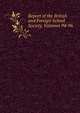 Report of the British and Foreign School Society, Volumes 94-96, 