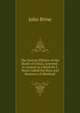 The Certain Efficacy of the Death of Christ, Asserted . in Answer to a Book By I. Watts Called the Ruin and Recovery of Mankind, John Brine 