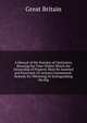 A Manual of the Statutes of Limitation, Showing the Time Within Which the Ownership of Property Must Be Asserted and Exercised, Or Actions Commenced . Remedy for Obtaining Or Extinguishing the Rig, Great Britain 
