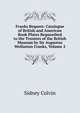 Franks Bequest: Catalogue of British and American Book Plates Bequeathed to the Trustees of the British Museum by Sir Augustus Wollaston Franks, Volume 2, Colvin, Sidney Sir 