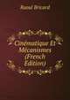 Cinematique Et Mecanismes (French Edition), Raoul Bricard 
