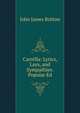 Carrella: Lyrics, Lays, and Sympathies. Popular Ed, John James Britton 