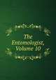 The Entomologist, Volume 10, 