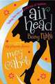 Airhead 2: Being Nikki, Cabot, Meg 
