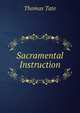 Sacramental Instruction, Thomas Tate 