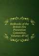 Redbooks of the British Fire Prevention Committee, Volumes 49-65, 