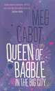 Queen of Babble in the Big City, Cabot, Meg 