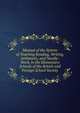 Manual of the System of Teaching Reading, Writing, Arithmetic, and Needle-Work, in the Elementary Schools of the British and Foreign School Society, 