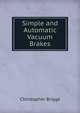 Simple and Automatic Vacuum Brakes, Christopher Briggs 