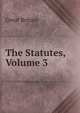 The Statutes, Volume 3, Great Britain 