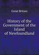 History of the Government of the Island of Newfoundland, Great Britain 