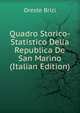 Quadro Storico-Statistico Della Republica De San Marino (Italian Edition), Oreste Brizi 